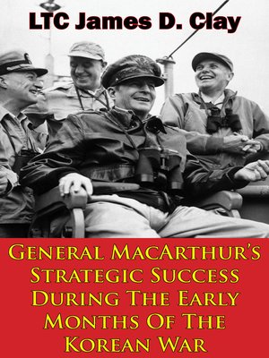 cover image of General MacArthur's Strategic Success During the Early Months of the Korean War